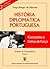 História Diplomática Portuguesa: Constantes e Linhas de Força