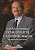 Dom Duarte e a Democracia - Uma Biografia Portuguesa by Mendo Castro Henriques