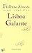 Obras Completas de Fialho de Almeida, Vol. V: Lisboa Galante