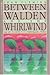 Between Walden and The Whirlwind: The Key To Order an Overwhelming World