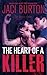 The Heart of a Killer (The ...