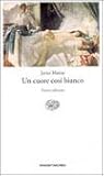 Un cuore così bianco