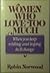 Women Who Love Too Much by Robin Norwood