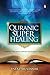 Quranic Super Healing