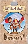Just Plane Crazy: A Guide True Story Book Just Plane Crazy: A Guide True Story Book