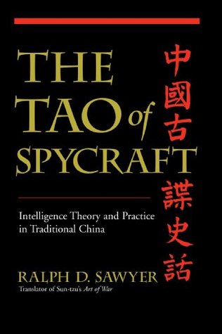 The Tao Of Spycraft: Intelligence Theory And Practice In Traditional China (Paperback)