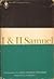 I & II Samuel: A Commentary