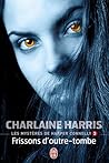 Frissons d'outre-tombe by Charlaine Harris