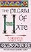 The Pilgrim of Hate