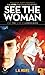 See the Woman (L.A. Noire: ...