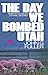The Day We Bombed Utah