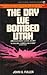 The Day We Bombed Utah