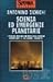 Scienza ed emergenze planetarie: Il paradosso dell'era moderna (Italian Edition)