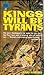 Kings Will Be Tyrants by Ward Hawkins