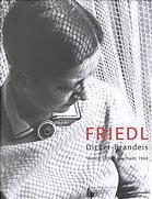 Friedl Dicker-Brandeis, Vienna 1898-Auschwitz 1944: The artist who inspired the children's drawings of Terezin (Hardcover)