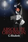 Absolute Obsession by C. Elizabeth