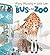 The Bus To The Zoo