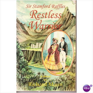 Restless Warrior: Sir Stamford Raffles (Paperback)