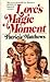 Love's Magic Moment by Patricia Matthews