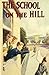 The School on the Hill