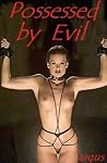 Possessed by Evil by J.J. Argus