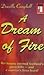 A Dream of Fire
