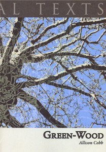 Green-Wood (Heretical Texts, Vol. 5)