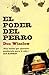 El poder del perro by Don Winslow