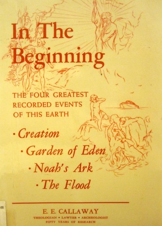 In The Beginning: The Four Greatest Recorded Events of This Earth (Paperback)