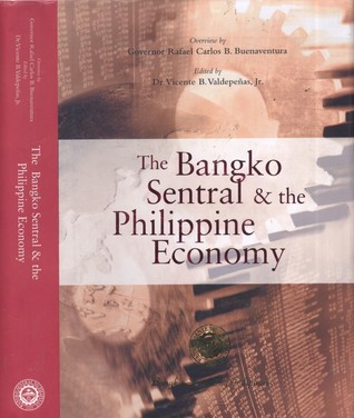 The Bangko Sentral and the Philippine Economy