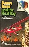 Danny Dunn and the Heat Ray (Danny Dunn #7) Danny Dunn and the Heat Ray (Danny Dunn #7)