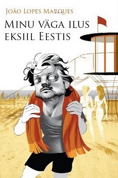 Minu väga ilus eksiil Eestis: João Lopes Marques @rvamus 2009 kuni tänaseni (Hardcover)