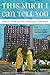 This Much I Can Tell You: Stories of Courage and Hope from Refugees in Minnesota