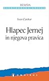 Hlapec Jernej in njegova pravica by Ivan Cankar