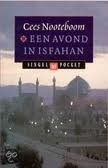 Een avond in Isfahan: reisverhalen uit Perzië, Gambia, Duitsland, Japan, Engeland, Madeira, en Maleisie (Paperback)