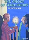 The Ghost of Exlea Priory by E.L. Haverfield