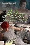 Artie, The Good Witch by Scarlet Hyacinth