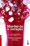 Morder-te o Coração