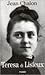 Teresa di Lisieux: Una vita...