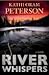 River Whispers by Kathi Oram Peterson