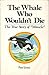 The Whale Who Wouldn't Die: The True Story of "Miracle"