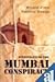 Investigating the Mumbai Conspiracy