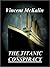 The Titanic Conspiracy