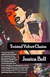 Twisted Velvet Chains by Jessica Bell Twisted Velvet Chains by Jessica Bell