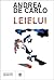 Leielui by Andrea De Carlo
