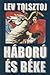 Háború és béke by Leo Tolstoy