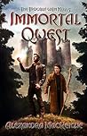 Immortal Quest by Alexandra MacKenzie Immortal Quest by Alexandra MacKenzie