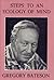 Steps to an Ecology of Mind by Gregory Bateson Steps to an Ecology of Mind by Gregory Bateson