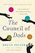 The Council of Dads: A Story of Family, Friendship & Learning How to Live