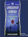 The Chardonnay Charade by Ellen Crosby